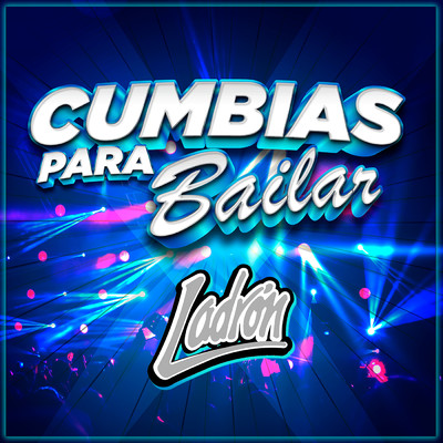 アルバム/Cumbias Para Bailar/Ladron
