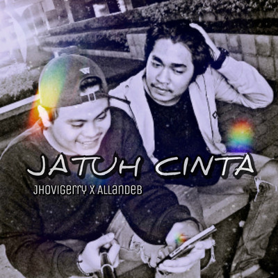 Jatuh Cinta (featuring Allandeb)/JhoviGerry