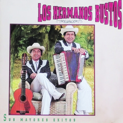 Sus Mayores Exitos (Remastered)/Los Hermanos Bustos