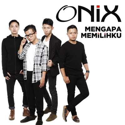 Onix／Akbar Taufik Junior／Harie Indra Lukissa／Asep Komaruzaman／R. Ahmad Zulfikar D