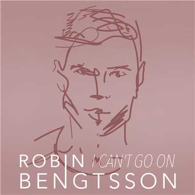 I Can´t Go On/ロビン・ベントッソン