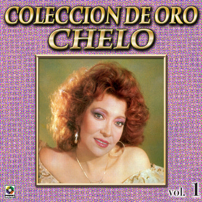 Coleccion De Oro: Con Mariachi, Vol. 1/Chelo
