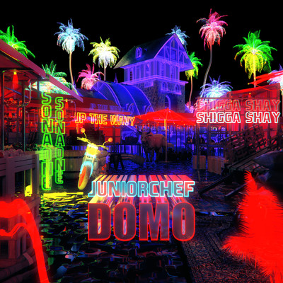 DOMO (Explicit) (featuring ShiGGa Shay, SonaOne, JP THE WAVY)/JuniorChef