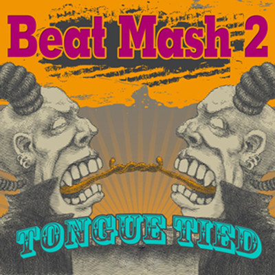 アルバム/Beat Mash 2: Tongue Tied/Necessary Pop