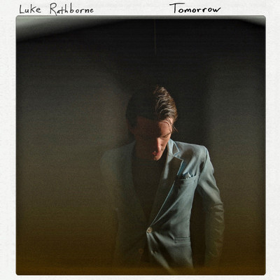 Tomorrow/Luke Rathborne