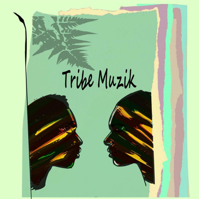 アルバム/Tribe Muzik/Dudefaze
