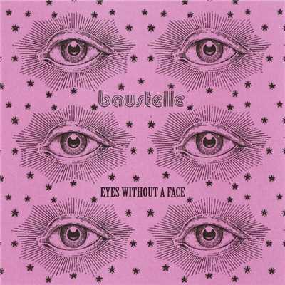 Eyes Without a Face/Baustelle