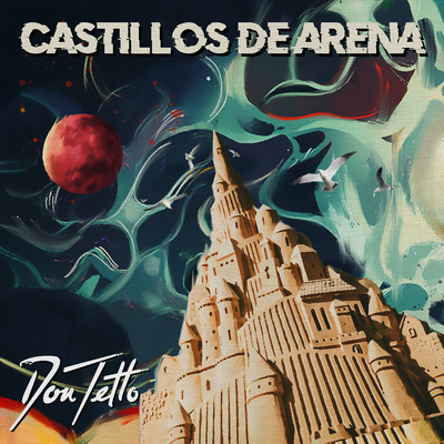 Castillos de Arena/Don Tetto