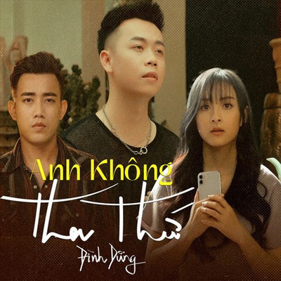 シングル/Anh Khong Tha Thu (Beat)/Dinh Dung