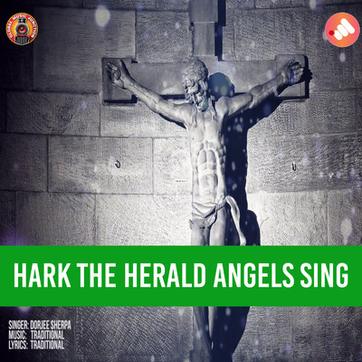シングル/Hark The Herald Angels Sing/Dorjee Sherpa