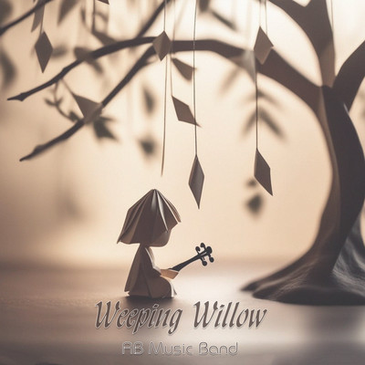 Weeping Willow (Instrumental)/AB Music Band