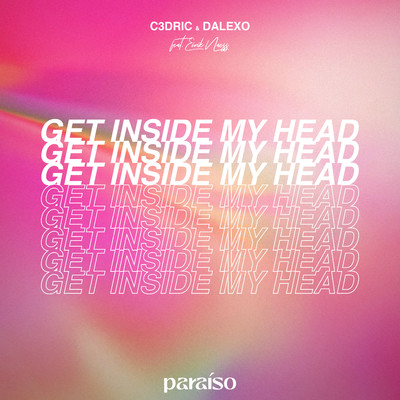 シングル/Get Inside My Head (feat. Eirik Naess)/C3DRIC & DALEXO