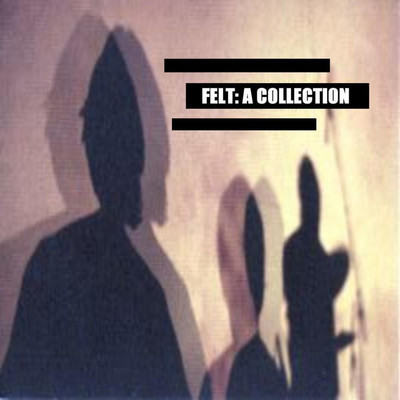 アルバム/A Collection/Felt
