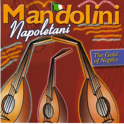 Mandolini Napoletani/Complesso Tipico Napoletano