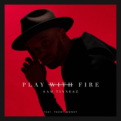 Play with Fire (feat. Yacht Money)/Sam Tinnesz