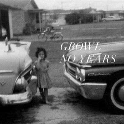 アルバム/No Years/Growl