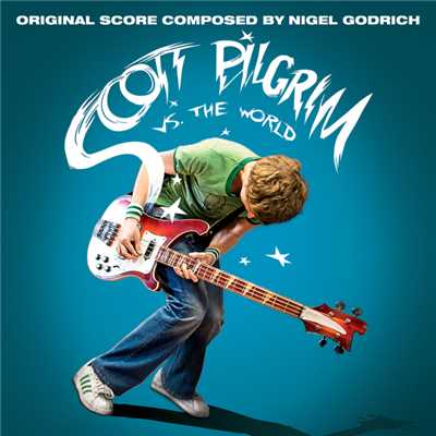 Scott Pilgrim Vs. The World (Original Score Composed by Nigel Godrich)/Various Artists