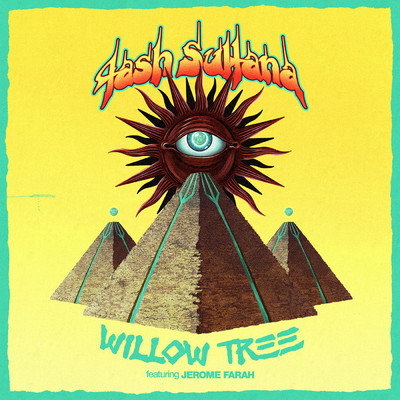 Willow Tree (Explicit) feat.Jerome Farah/Tash Sultana