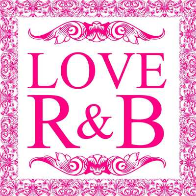 LOVE R&B/The Illuminati