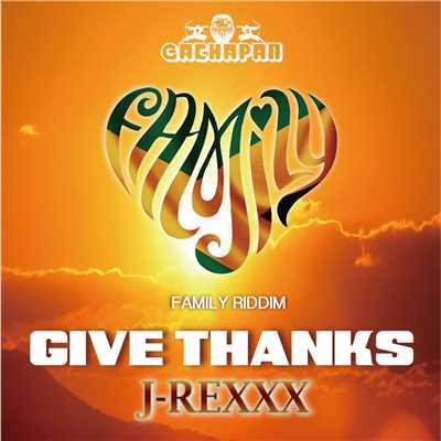 Give Thanks/J-REXXX