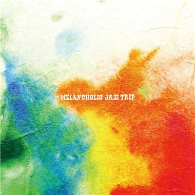 Melancholic Jazz Trip/Various Artists
