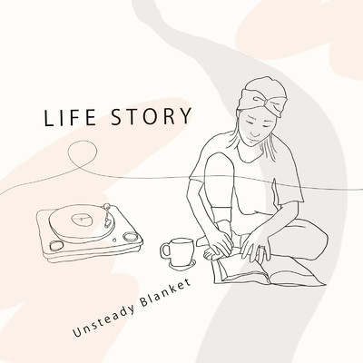 LIFE STORY/Unsteady Blanket