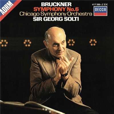 Bruckner: 交響曲 第6番 イ長調 - 第3楽章: Scherzo. Nicht schnell - Trio. Langsam/シカゴ交響楽団／サー・ゲオルグ・ショルティ