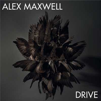 シングル/Drive/Alex Maxwell