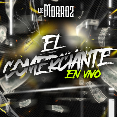 シングル/El Comerciante (En Vivo)/Los Morroz