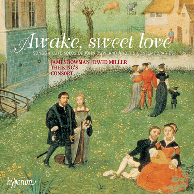 Awake, Sweet Love/ジェイムズ・ボウマン／David Miller／The King's Consort