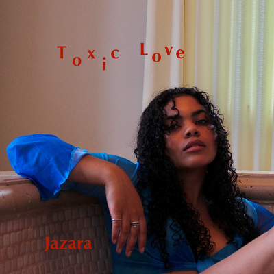 Toxic Love/Jazara