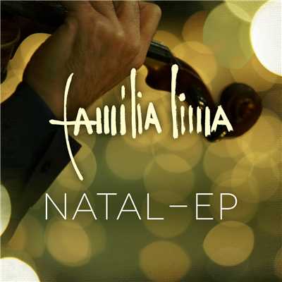 アルバム/Natal - EP (Explicit)/Familia Lima