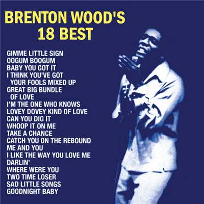 アルバム/Brenton Wood's 18 Best/Brenton Wood