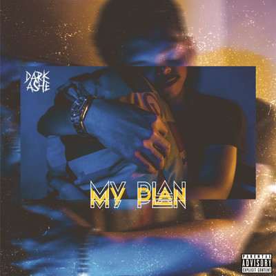 My Plan/Dark Ashe