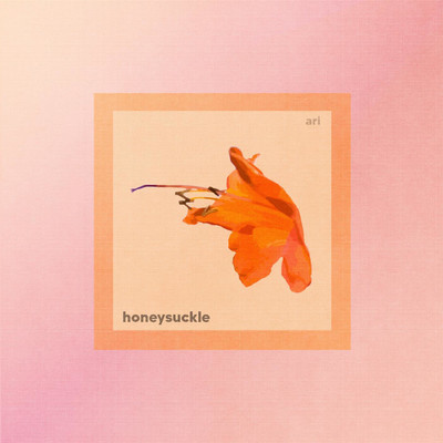 シングル/Honeysuckle/AriAreYouOkay