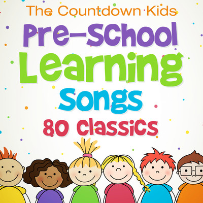 アルバム/Pre-School Learning Songs: 80 Classics/The Countdown Kids
