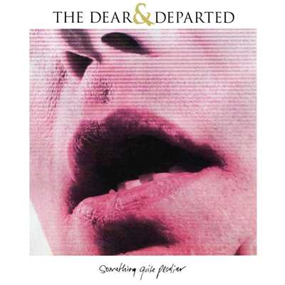 Something Quite Peculiar/The Dear And Departed