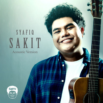 シングル/Sakit (Acoustic Version)/Syafiq