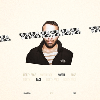 シングル/NORTH FACE. (feat. Zeep)/Macaboro