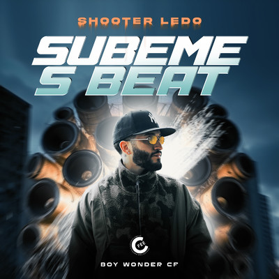 Subeme 'S Beat (feat. Boy Wonder CF)/Shootter Ledo