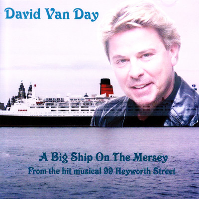 A Big Ship on the Mersey/David Van Day
