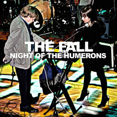 アルバム/Night of The Humerons/The Fall
