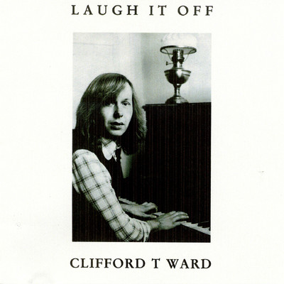 アルバム/Laugh It Off/Clifford T. Ward