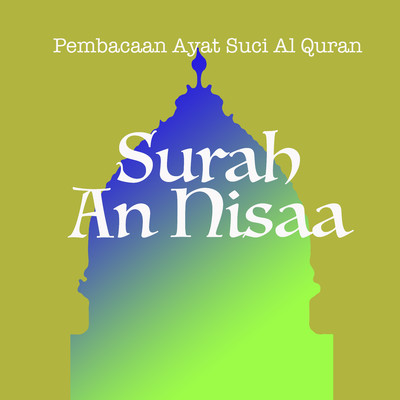 アルバム/Pembacaan Ayat Suci Al Quran Surah An Nisaa/H. Muhammad Dong