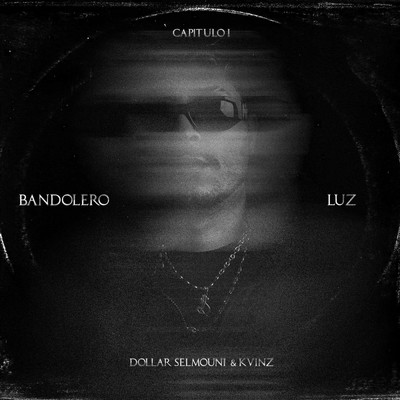 アルバム/Cap I : Bandolero/Dollar Selmouni, Kvinz