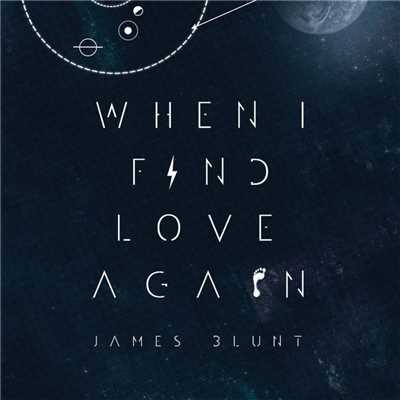 シングル/When I Find Love Again/James Blunt