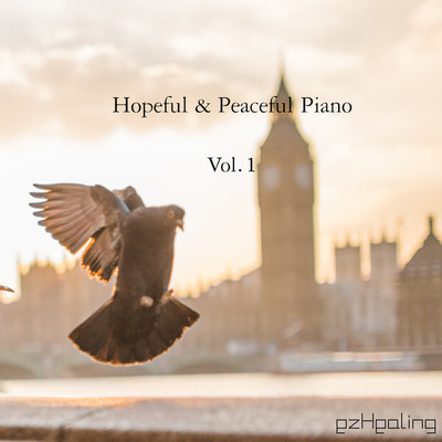 アルバム/Hopeful&Peaceful Piano Vol.1/ezHealing