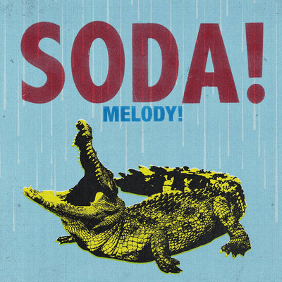 MELODY！/SODA！