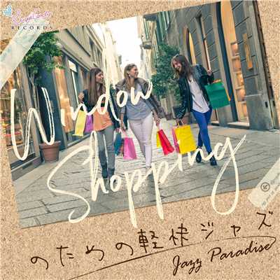 アルバム/Window Shoppingのための軽快ジャズ/JAZZ PARADISE
