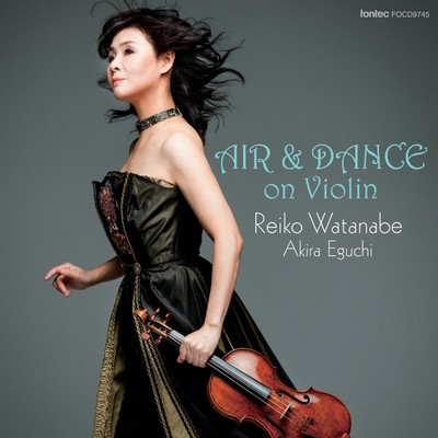 アルバム/Air & Dance on Violin/渡辺玲子 & 江口玲